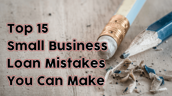 Top Small Business Loan Mistakes